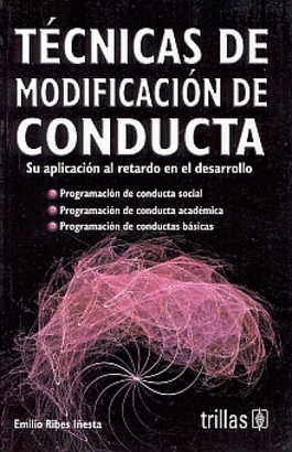 TECNICAS DE MODIFICACION DE CONDUCTA