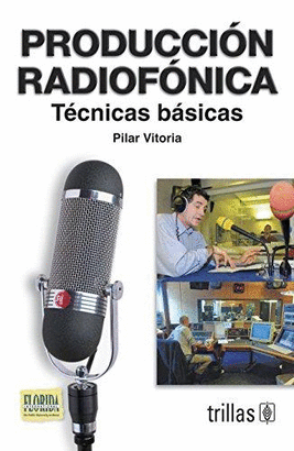 PRODUCCION RADIOFONICA TECNICAS BASICAS
