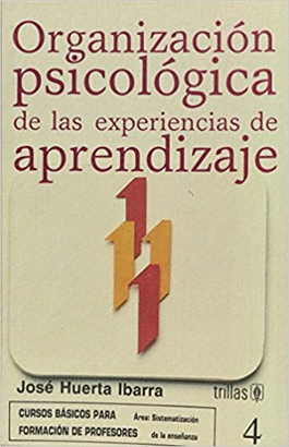 ORGANIZACION PSICOLOGICA DE LAS EXPERIENCIAS DE APRENDIZAJE 4