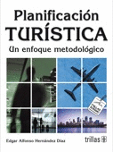 PLANIFICACION TURISTICA UN ENFOQUE METODOLOGICO