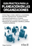 GUIA PRACTICA P/LA PLANEACION EN/ORGANIZACIONES