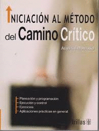 INICIACION AL METODO DEL CAMINO CRITICO