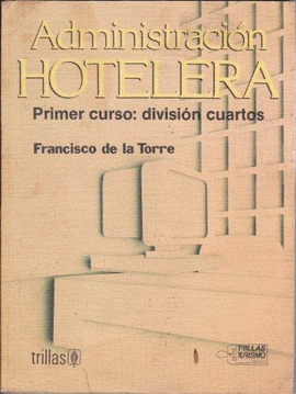 ADMINISTRACION HOTELERA 1ER CURSO  DIVISION CUARTOS