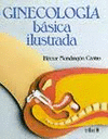 GINECOLOGIA BASICA ILUSTRADA 1° EDIC