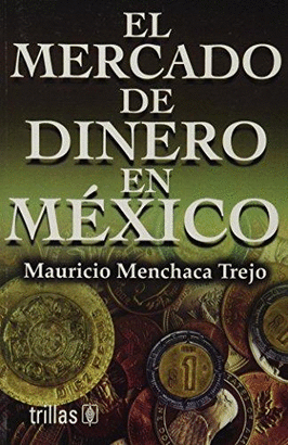 EL MERCADO DE DINERO EN MEXICO