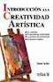 INTRODUCCION A LA CREATIVIDAD ARTISTICA