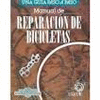 MANUAL DE REPARACION DE BICICLETAS UNA GUIA PASO A PASO