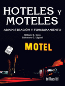 HOTELES Y MOTELES ADMINISTRACION Y FUNCIONAMIENTO