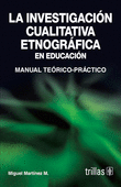 LA INVESTIGACION CUALITATIVA ETNOGRAFICA EN LA EDUCACION