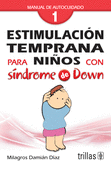 ESTIMULACION TEMPRANA PARA NIÑOS CON SINDROME DE DOWN