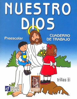 NUESTRO DIOS PREESCOLAR CUAD.TRAB.