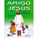 AMIGO JESUS PREPRIMARIA CUADERNO DE TRABAJO