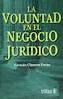 LA VOLUNTAD EN EL NEGOCIO JURIDICO