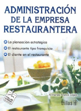 ADMINISTRACION DE LA EMPRESA RESTAURANTERA