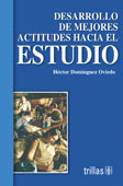 DESARROLLO DE MEJORES ACTITUDES HACIA EL ESTUDIO