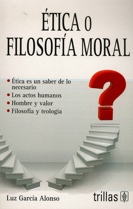 ETICA O FILOSOFIA MORAL