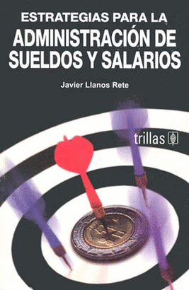 ESTRATEGIA PARA LA ADMINISTRACION DE SUELDOS Y SALARIOS