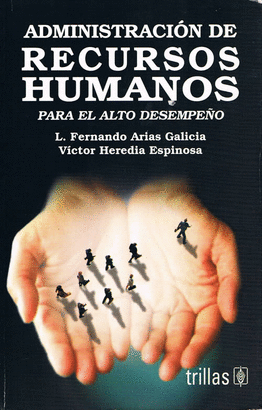 ADMINISTRACION DE RECURSOS HUMANOS PARA EL ALTO DESEMPEÑO