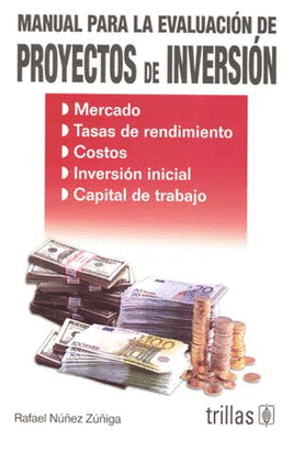 MANUAL PARA LA EVALUACION DE PROYECTOS DE INVERSION