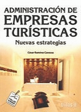 ADMINISTRACION DE EMPRESAS TURISTICAS NUEVAS ESTRATEGIAS