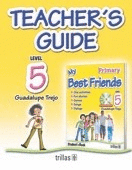 MY BEST FRIENDS: TEACHER'S GUIDE LEVEL 5