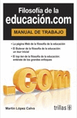 FILOSOFIA DE LA EDUCACION.COM MANUAL DE TRABAJO
