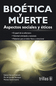 BIOETICA Y MUERTE ASPECTOS SOCIALES Y ETICOS
