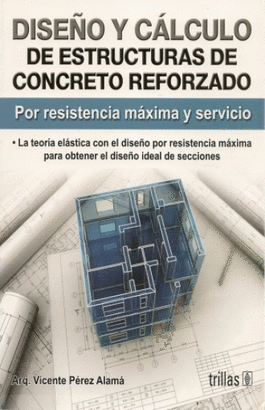 DISEÑO Y CALCULO DE ESTRUCTURAS DE CONCRETO REFORZADO