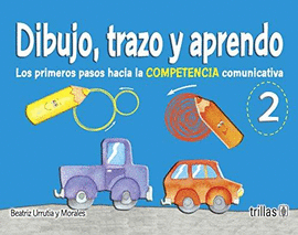 DIBUJO TRAZO Y APRENDO 2 PREESC LOS PRIMEROS PASOS HACIA LA COMPETENCIA COMUNIC