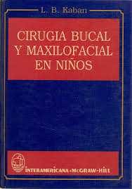 CIRUGIA BUCAL Y MAXILOFACIAL EN NIÑOS 1ªED.