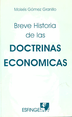 BREVE HISTORIA DE LAS DOCTRINAS ECONOMICAS