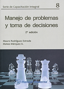 MANEJO DE PROBLEMAS Y TOMA DE DECISIONES Nº 8 2ªEDICION