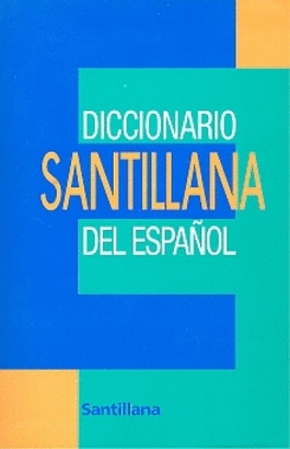 DICCIONARIO SANTILLANA DEL ESPAÑOL