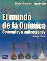 EL MUNDO DE LA QUIMICA 2ªEDIC. CONCEPTOS Y APLICACIONES
