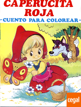 CAPERUCITA ROJA CUENTO PARA COLOREAR