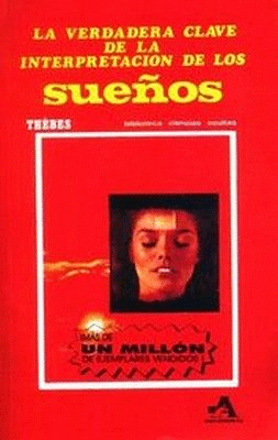 LA VERDADERA CLAVE DE LA INTERPRETACION DE LOS SUEÑOS