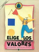 ELIGE LOS VALORES