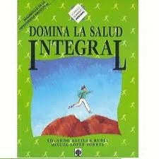DOMINA LA SALUD INTEGRAL