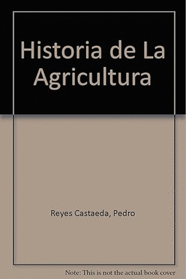 HISTORIA DE LA AGRICULTURA
