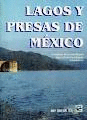 LAGOS Y PRESAS DE MEXICO