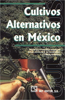 CULTIVOS ALTERNATIVOS EN MEXICO
