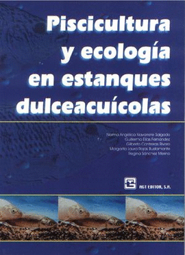 PISCICULTURA Y ECOLOGÍA EN ESTANQUES DULCEACUÍCOLAS