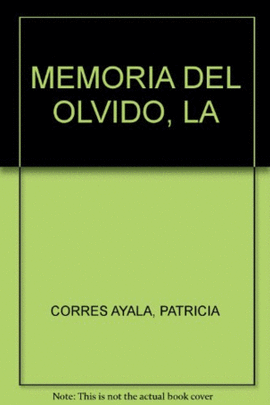 LA MEMORIA DEL OLVIDO