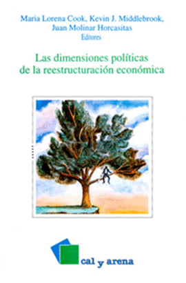 DIMENSIONES POLITICAS DE LA REESTRUCTURACION ECONOMICA