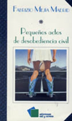 PEQUEÑOS ACTOS DE DESOBEDIENCIA CIVIL