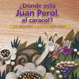 ¿DONDE ESTA JUAN PEROL EL CARACOL?