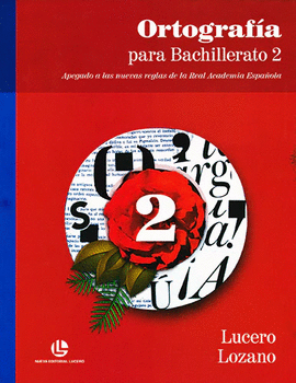 ORTOGRAFÍA PARA BACHILLERATO 2