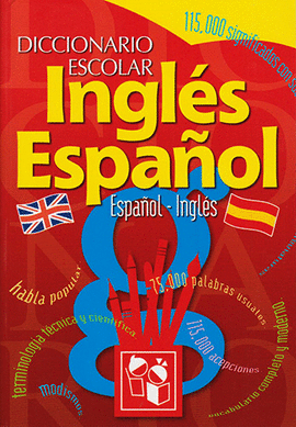 DICCIONARIO ESCOLAR  INGLES - ESPAÑOL