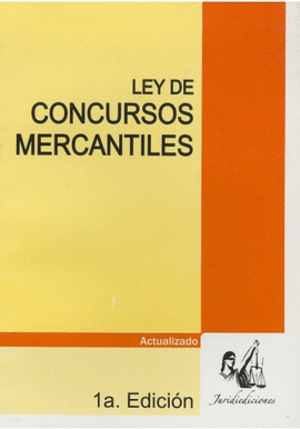 LEY DE CONCURSOS MERCANTILES 1 ª EDIC.