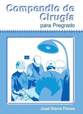 COMPENDIO DE CIRUGIA PARA PREGRADO